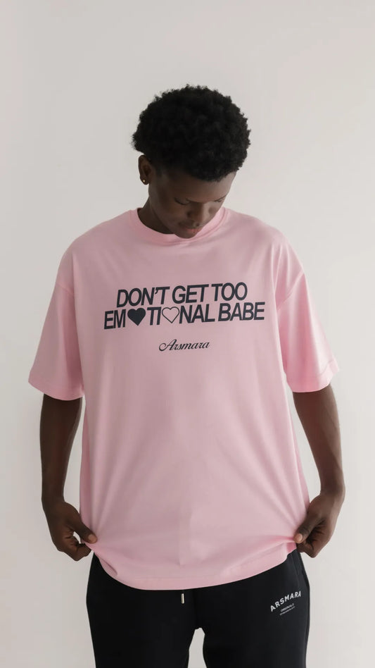 T-shirt Rosa Don´t get to Emotional