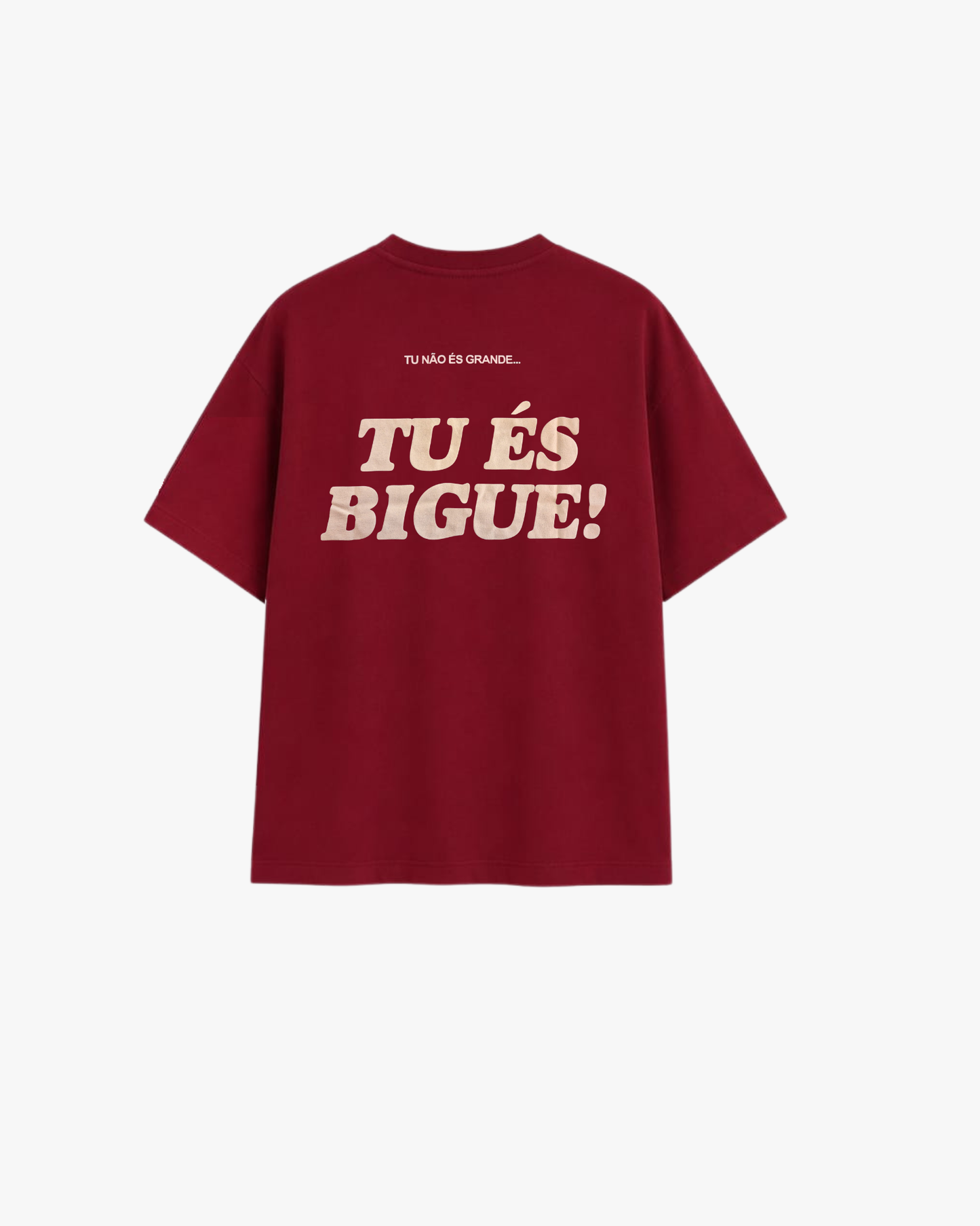 T-SHIRT TU ÉS BIG! - JJBóçe
